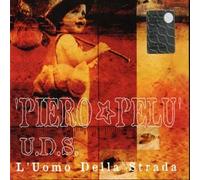 Pelu' Piero - U.D.S. L'uomo Della Strada