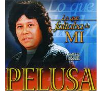 Pelusa - Lo Que Faltaba De Mi