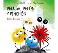 Pelusa, Pelón y Pinchón salen de paseo (PRIMEROS LECTORES - Primeros lectores)