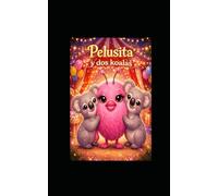 Pelusita y dos koalas: La cuenta cuentos