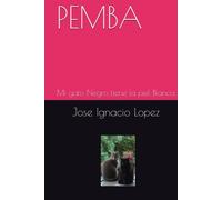 PEMBA: Mi gato Negro tiene la piel Blanca
