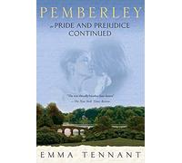 Pemberley: Or Pride and Prejudice Continued