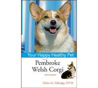Pembroke Welsh Corgi: Your Happy Healthy Pet: 153 (Your Happy Healthy Pet Guides)
