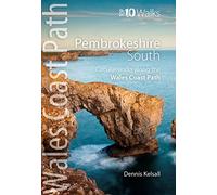 Pembrokeshire South - Top 10 Walks Series: Circular Walks along the Wales Coast Path (Top 10 Walks: Wales Coast Path)