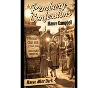 Pembury Confessions: A Maeve After Dark Novel