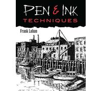 Pen and Ink Techniques (Dover Art Instruction)
