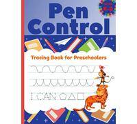 Pen Control: Tracing Book for Preschoolers: Pre-writing Skills Exercises | Practice Pattern Writing Animals, Shapes and Alphabet Patterns Grades K-2