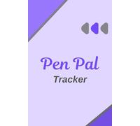 Pen Pal Tracker Journal: A Handy Organizer for Pen Pal Letters, Addresses, and Special Dates