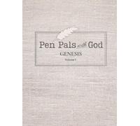 Pen Pals With God: Genesis, Volume 1