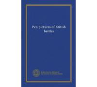 Pen pictures of British battles