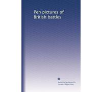 Pen pictures of British battles