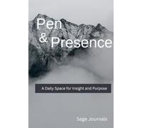 Pen & Presence: A Daily Space for Insight and Purpose