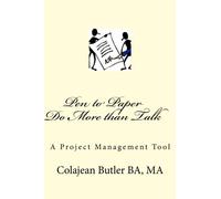 Pen to Paper - Do More than Talk: A Project Management Tool (Volume 2)