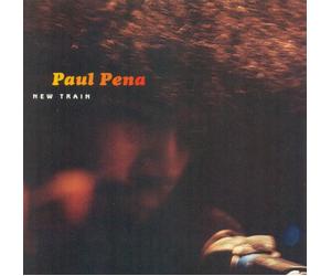 Pena,Paul - New Train