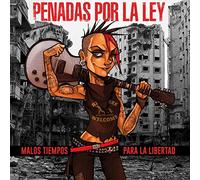 Penadas Por La Ley - Malos Tiempos Para La Libertad [Vinilo]