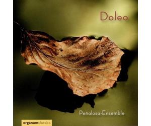 Penalosa-Ensembl Doleo - Chansons und Motetten für Margarete von Österreic (CD)