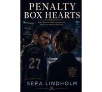 Penalty Box Hearts: A standalone hockey romance about love, loyalty, and the cost of playing through pain (Heart of the Game)