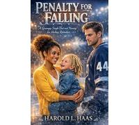Penalty for Falling: A Grumpy Single Dad Hockey Player and Nanny Romance