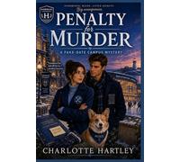 Penalty for Murder: A Fake-Date Campus Mystery (The Blue Line Club Mysteries series)