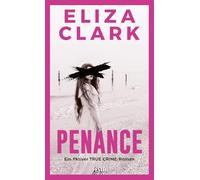 PENANCE - Ein fiktiver TRUE CRIME Roman