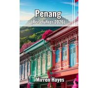 Penang Reiseführer 2026