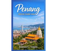 Penang Travel Guide 2026
