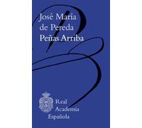 Peñas arriba (Biblioteca clásica RAE)