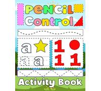 Pencil Control Activity Book: Tracing and coloring, Shapes, and ABC Letters and 123number, Lines Writing Practice with Sight Words | Fun Motor Skills ... Preschool Kids and Up Ages 3-4 Kindergarten