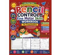 Pencil Control and Fine Motor Skills Workbook for Preschoolers: Fun Tracing Activities for Preschoolers Ages 3-5 | Lines, Curves, Shapes, Paths & Fine Motor Skills Practice