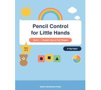 Pencil Control for Little Hands: Book 1: Straight Lines & First Shapes - A Big-Stroke Tracing Workbook for Toddlers Ages 2-3