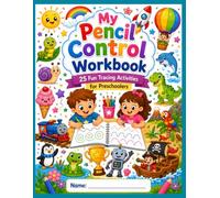 Pencil Control for Toddlers: Learn to Trace Lines, Curves, and Shapes While Developing Hand Coordination