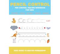 PENCIL CONTROL: pen control tracing workbook for kids ( patterns ,shapes , alphabet, puzzles , numbers)