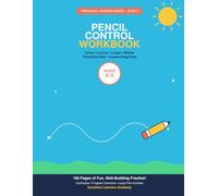 Pencil Control Workbook: Fun Lines, Curves, Loops, Mazes & Handwriting Prep Activities for Preschool Kids Ages 3-5 (Preschool Learners Series)
