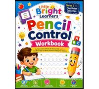 Pencil Control Workbook: Fun Pencil Control Activities for Preschool Kids Ages 3-6 | Fine Motor Skills, Pre-Writing Practice & Kindergarten Readiness ... Learners Series C - Fine Motor Collection)