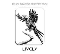 Pencil Drawing Practice Book - Lively: A Graphite Journey Through Stylized Macaw Portraits & Tropical Art