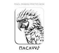 Pencil Drawing Practice Book - Macaws: Mastering Avian Anatomy, Tropical Plumage, and Advanced Feather Textures