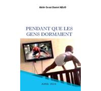 PENDANT QUE LES GENS DORMAIENT