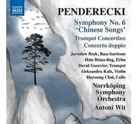 Krzysztof Penderecki – Sinfonía nº 6 «Mélodies chinoises» – Concertino pour trompette – NAXOS