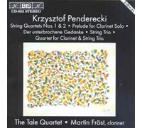 Penderecki : Quatuors à corde n°1 et n°2 / Prélude pour clarinette solo