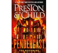 Pendergast: The Beginning (Agent Pendergast)