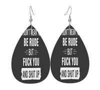 Pendientes Colgantes No Quiero Ser Grosesro, Pero Cállate Y Vete A La Mierda. Modernos Pendientes De Cuero En Forma De Lágrima Lujo Aretes Para Bodas Viajes Vacaciones