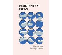 Pendientes e ideas | Libreta para descarga mental, notas y organización de pensamientos
