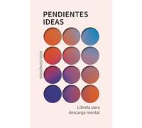 Pendientes e ideas | Libreta para descarga mental y estudio, exámenes y entregas