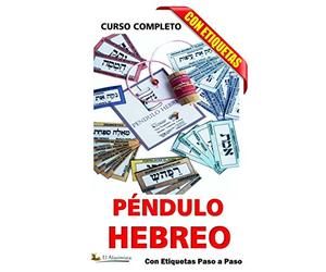 Péndulo Hebreo curso completo: con etiquetas, paso a paso (Mejora tu vida)