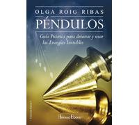 Péndulos: Guía práctica para detectar y usar las energías invisibles (Karma 7)