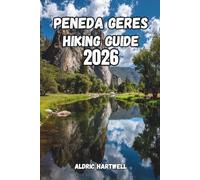 PENEDA GERÊS HIKING GUIDE 2026: Companion to Portugal's Wildest Landscapes, Scenic Viewpoints, and Unforgettable Hiking Adventures. (WILD HORIZON ... GUIDE TO SCENIC TRAILS AND HIDDEN PATHS)