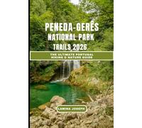 PENEDA-GERÊS NATIONAL PARK TRAILS 2026: The Ultimate Portugal Hiking & Nature Guide: 26 (BEYOND THE SUMMIT)