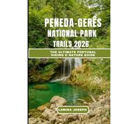 PENEDA-GERÊS NATIONAL PARK TRAILS HIKING GUIDE 2026: The Ultimate Portugal Hiking & Nature Guide (BEYOND THE SUMMIT)