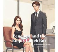 Penelope and the Empty Lunch Box: A Funny Innuendo Parody Pun Book for Adults Birthday Gag Gifts (Hilariously Naughty Innuendo Books for Adults)