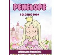 Penelope Coloring Book: Affirmations Coloring Book, A Creative Journey of Positive Empowerments
